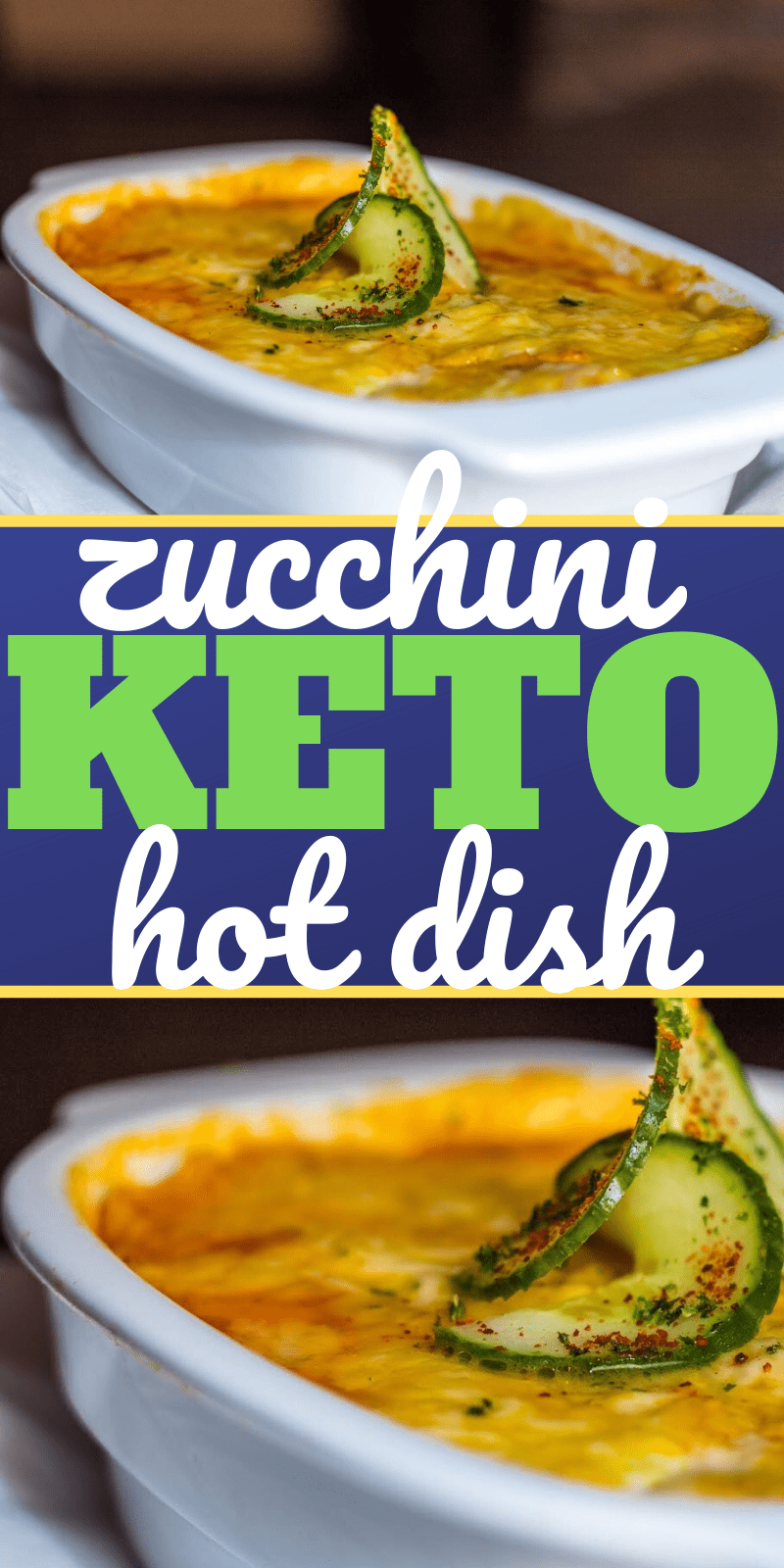 image of Cheesy Keto Zucchini Hot Dish Casserole